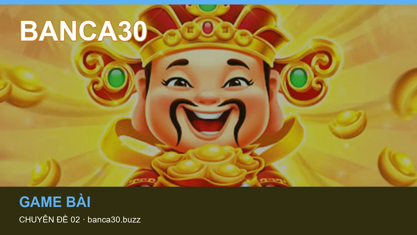 Casino trực tuyến: những thuật ngữ cần hiểu khi tra cứu BANCA30
