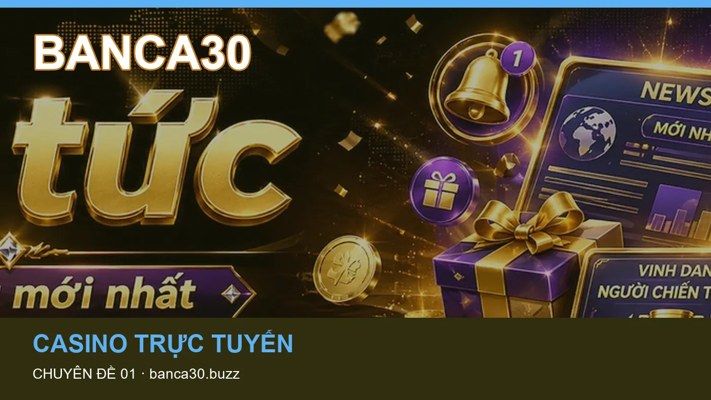 Đối chiếu nguồn và thời điểm cập nhật trong Slot của BANCA30