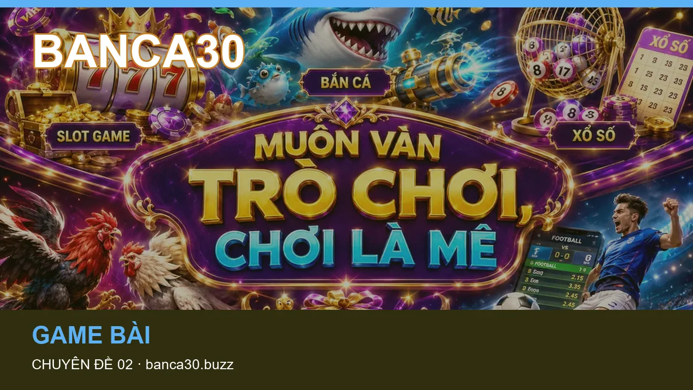Đối chiếu nguồn và thời điểm cập nhật trong Hướng dẫn của BANCA30